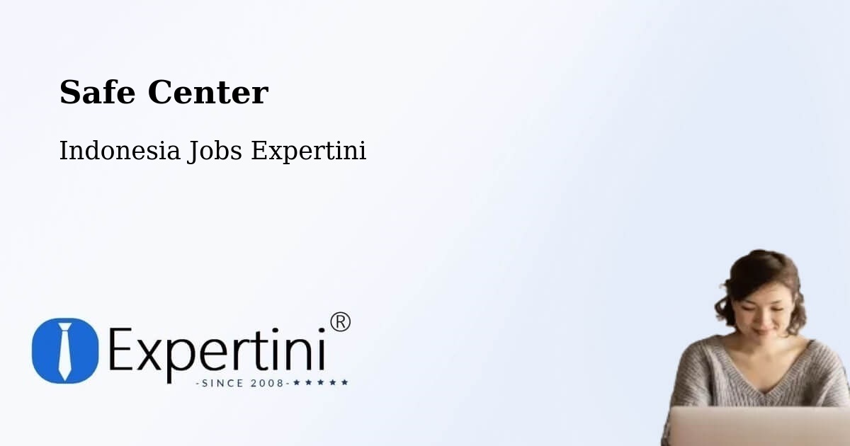 Safety Center – Serang - Indonesia Jobs Expertini